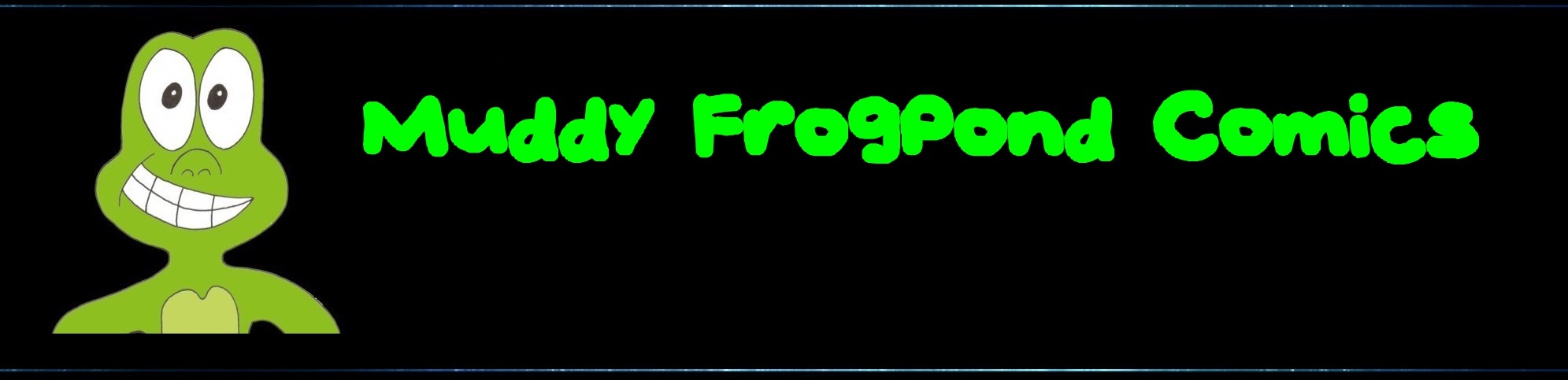 Welcome to Muddy Frogpond Comics